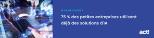 75 % des petites entreprises utilisent déjà des solutions d'IA